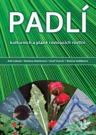 Padlí (Kulturních a planě rostoucích rostlin) - kolektív autorov