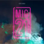 MIG 21: Džus noci LP (2 LP) - Mig 21