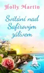 Svítání nad Safírovým zálivem - Holly Martin - kniha z kategorie Společenská beletrie