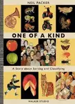 One of a Kind (A Story About Sorting and Classifying) - Neil Packer