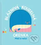 Bláznivá kouzelná okénka: Malí a velcí