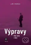 Výpravy pro den i noc (Třetí kniha cest po vlastních krajinách) - kniha z kategorie Cestopisy z Evropy