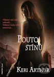 Pouto stínů - Keri Arthur - kniha z kategorie Fantasy