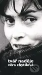 Tvář naděje - Věra Chytilová - kniha z kategorie Společenská beletrie