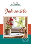 Jak se žilo - Vlasta Pittnerová - kniha z kategorie Beletrie