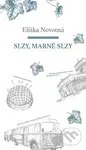 Slzy, marné slzy - Eliška Novotná - kniha z kategorie 20. století