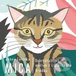 Mica (Dobrodružstvá mačiek z Liptovského Hrádku) - Johny Salónka, Zuzana Bartová, Zuzana Bartová (ilustrátor) - kniha z kategorie Pohádky