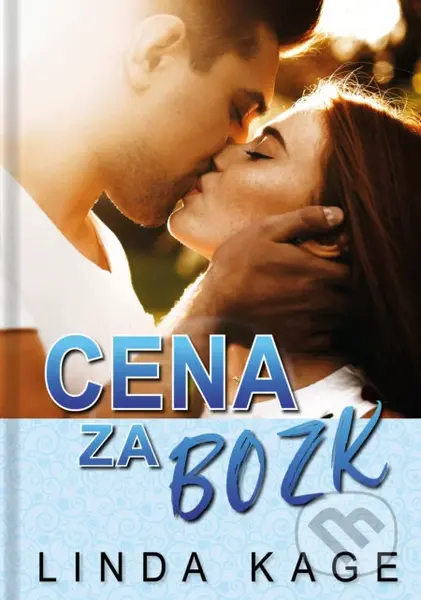 Cena za bozk - Linda Kage - kniha z kategorie Romantická