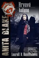 Krvavé koleno (Anita Blakeová 5) - Laurell K. Hamiltonová - kniha z kategorie Fantasy