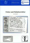 Fehler und Fehlerkorrektur. Fernstudieneinheit 19 - Karin Kleppin