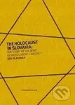 The Holocaust in Slovakia: The Story of the Jews of Medzilaborce District