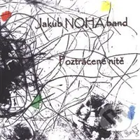 Jakub Noha: Poztrácené nitě - Jakub Noha