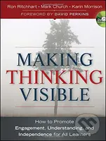 Making Thinking Visible (How to Promote Engagement, Understanding, and Independence for All Learners) - kniha z kategorie Humanitní a společenské vědy