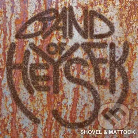 Band Of Heysek: Shovel & Mattock - Band Of Heysek - film z kategorie Zahraniční