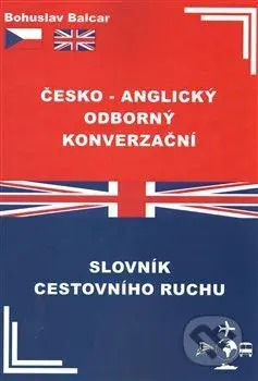 Česko-anglický odborný konverzační slovník cestovního ruchu - kniha z kategorie Jazykové učebnice a slovníky
