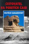 Cestovatel na perutích času Vojtěch Zamarovský - Pavel Toufar - kniha z kategorie Historie