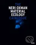 Neri Oxman: Material Ecology - Paola Antonelli, Anna Burckhardt, Hadas A. Steiner - kniha z kategorie Umění, design a architektura