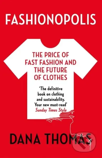 Fashionopolis (The Price of Fast Fashion and the Future of Clothes) - kniha z kategorie Móda