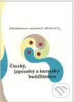 Čínský, japonský a korejský buddhismus (Základní texty východních náboženství 3) - kniha z kategorie Buddhismus