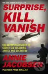 Surprise, Kill, Vanish (The Definitive History of Secret CIA Assassins, Armies and Operators) - kniha z kategorie Humanitní a společenské vědy