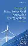 Design of Smart Power Grid Renewable Energy Systems (Third edition) - Ali Keyhani