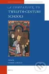 A Companion to Twelfth-Century Schools - Cedric Giraud - kniha z kategorie Humanitní a společenské vědy