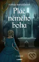 Pláč němého boha (1. svazek) - Tereza Matoušková - kniha z kategorie Fantasy