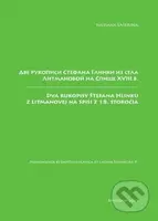 Dva rukopisy Štefana Hlinku z Litmanovej na Spiši z 18. storočia - kniha z kategorie Humanitní a společenské vědy