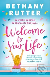 Welcome to Your Life - Bethany Rutter