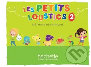 Les Petits Loustics 2: Livre de l´éleve - Hugues Denisot