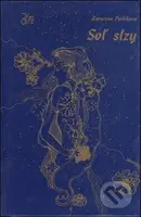 Soľ slzy - Katarína Perliková - kniha z kategorie Křesťanství