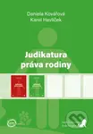 Judikatura práva rodiny (první doplněk) - Daniela Kovářová, Karel Havlíček - kniha z kategorie Právo