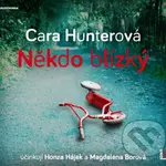 Někdo blízký (audiokniha) (CD (mp3)) - Cara Hunter - audiokniha z kategorie Detektivky, thrillery a horory