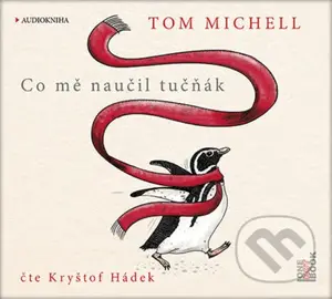 Co mě naučil tučňák (CD (mp3)) - Tom Michell - audiokniha z kategorie Beletrie