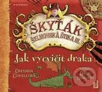 Jak vycvičit draka (Škyťák Šelmovská Štika III.) 1 - audiokniha z kategorie Pro děti