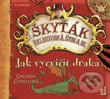 Jak vycvičit draka (Škyťák Šelmovská Štika III.) 1 - audiokniha z kategorie Pro děti