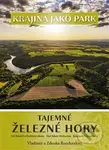Tajemné Železné hory - Zdenka Rozehnalová - kniha z kategorie Průvodci