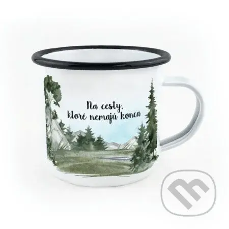 Smaltovaný hrnček Na cesty, ktoré nemajú konca
