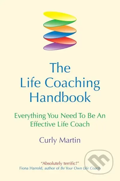 The Life Coaching Handbook (Everything You Need to be an effective life coach) - kniha z kategorie Seberozvoj