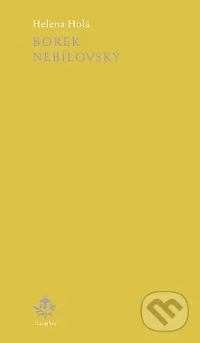 Borek Nebílovský - Helena Holá - kniha z kategorie Poezie