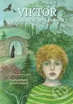Viktor a záhadná teta Bobina - Jarmila Vlčková, Martina Fojtů (ilustrátor), Pavlína Jurková - kniha z kategorie Beletrie pro děti