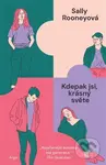 Kdepak jsi, krásný světe - Sally Rooney - kniha z kategorie Společenská beletrie
