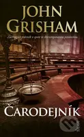 Čarodejník (Začínajúci právnik v spore so skorumpovanou poisťovňou) - kniha z kategorie Detektivky, thrillery a horory