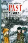 Past na korunu - Daniela Krolupperová, Barbora Kyšková (ilustrátor)