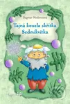 Tajná kouzla skřítka Sedmikvítka - Dagmar Medzvecová - kniha z kategorie Naučné knihy