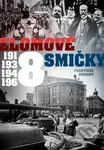 Zlomové osmičky - 1918, 1938, 1948, 1968 - František Emmert - kniha z kategorie Historie