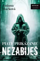 Piate prikázanie - Nezabiješ - Tatiana Macková - kniha z kategorie Thrillery