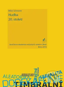Hudba 20. století - Miloš Schnierer
