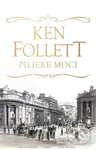 Piliere moci - Ken Follett - kniha z kategorie Společenská beletrie