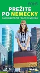 Prežite po nemecky (Najdôležitejšie frázy do vrecka (A2 - B2)) - kniha z kategorie Jazykové učebnice a slovníky